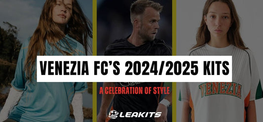 Venezia FC’s 2024/2025 Kits : A Celebration of Style - LEAKITS