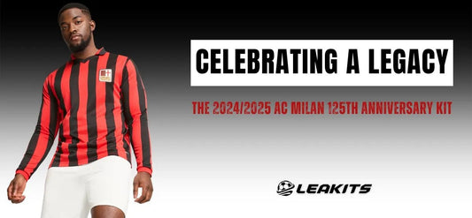 The 2024/2025 AC Milan 125th Anniversary Kit : Celebrating a Legacy - LEAKITS